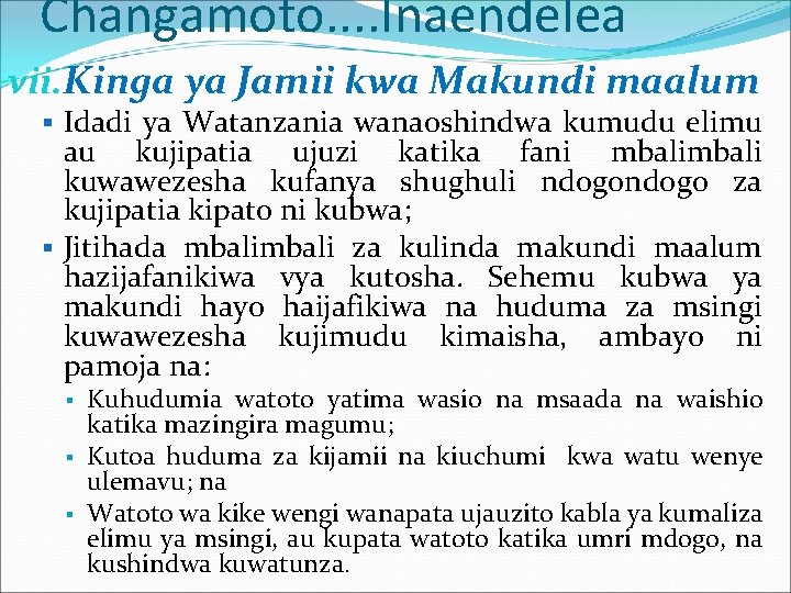 Changamoto. . Inaendelea vii. Kinga ya Jamii kwa Makundi maalum § Idadi ya Watanzania Changamoto. . Inaendelea vii. Kinga ya Jamii kwa Makundi maalum § Idadi ya Watanzania