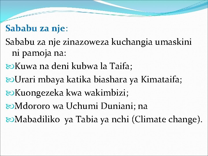 Sababu za nje: Sababu za nje zinazoweza kuchangia umaskini ni pamoja na: Kuwa na Sababu za nje: Sababu za nje zinazoweza kuchangia umaskini ni pamoja na: Kuwa na