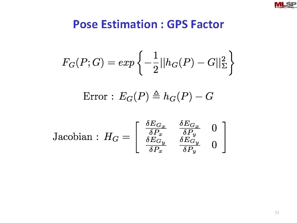 Pose Estimation : GPS Factor 51 