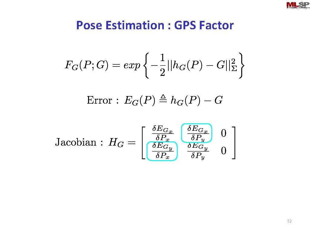 Pose Estimation : GPS Factor 52 