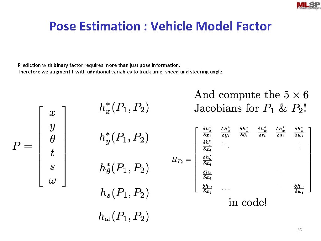 Pose Estimation : Vehicle Model Factor Prediction with binary factor requires more than just