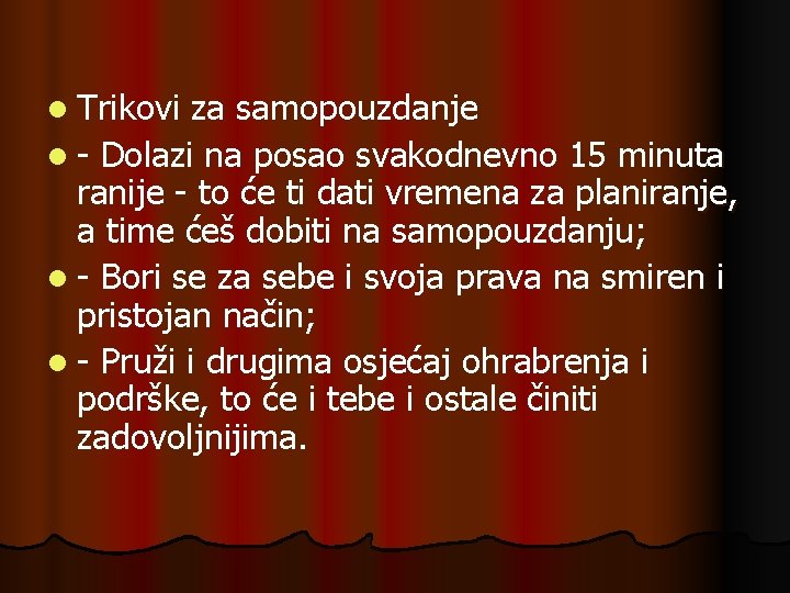 l Trikovi za samopouzdanje l - Dolazi na posao svakodnevno 15 minuta ranije -