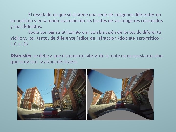 El resultado es que se obtiene una serie de imágenes diferentes en su posición