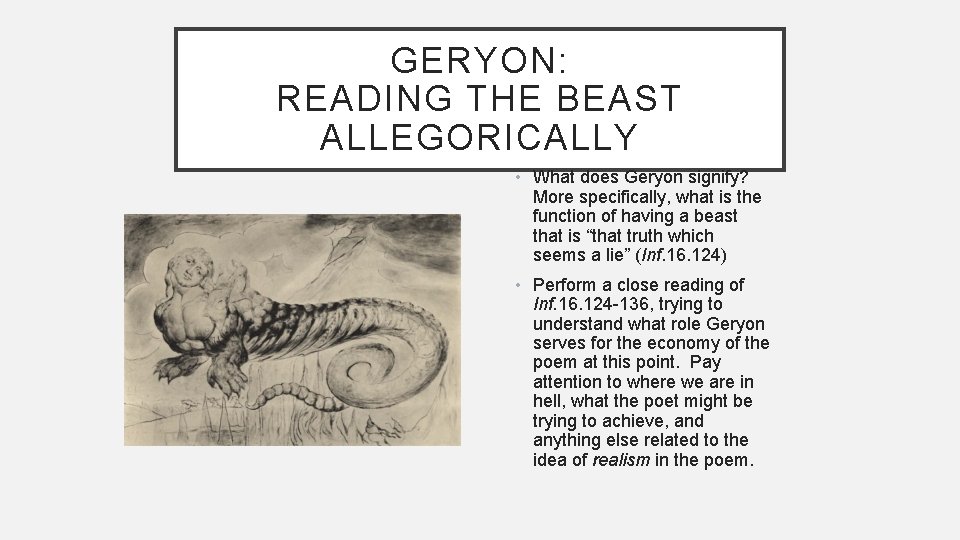 GERYON: READING THE BEAST ALLEGORICALLY • What does Geryon signify? More specifically, what is