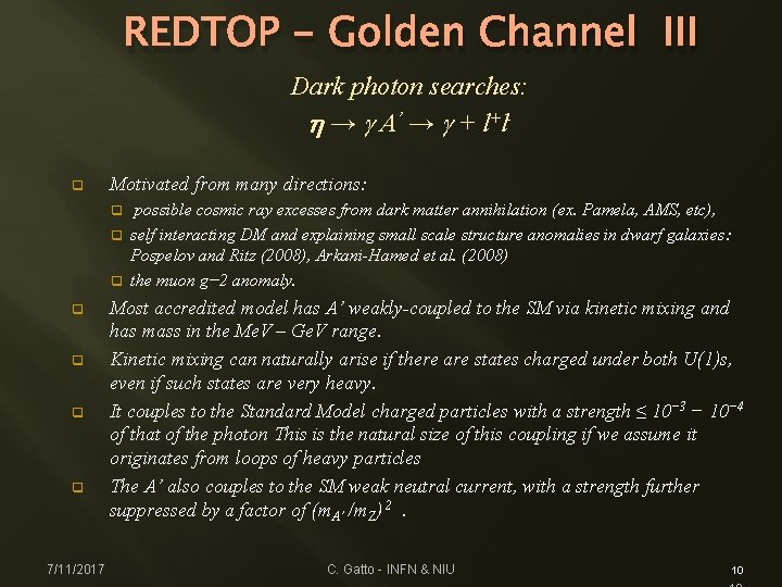 REDTOP - Golden Channel III Dark photon searches: h → g A’ → g