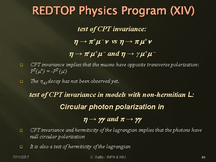 REDTOP Physics Program (XIV) test of CPT invariance: h → p+m –n vs h