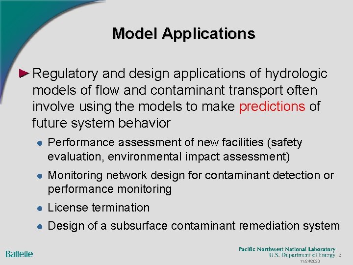 Model Applications Regulatory and design applications of hydrologic models of flow and contaminant transport