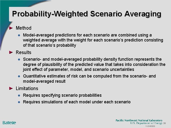 Probability-Weighted Scenario Averaging Method l Model-averaged predictions for each scenario are combined using a