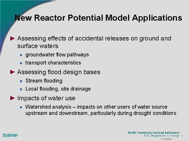 New Reactor Potential Model Applications Assessing effects of accidental releases on ground and surface