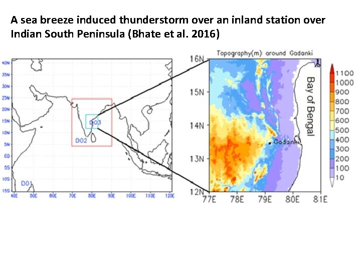 A sea breeze induced thunderstorm over an inland station over Indian South Peninsula (Bhate