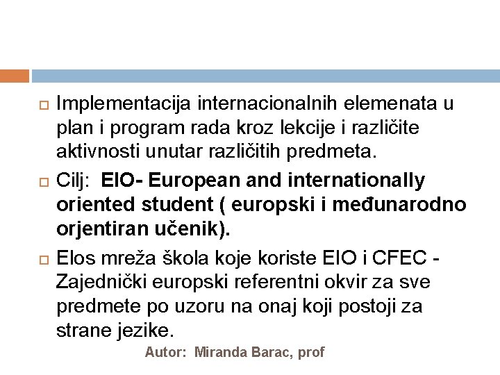  Implementacija internacionalnih elemenata u plan i program rada kroz lekcije i različite aktivnosti