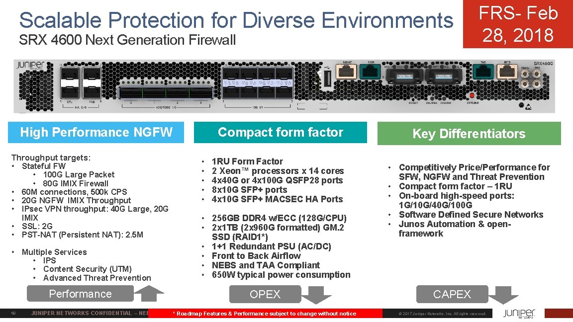 Scalable Protection for Diverse Environments SRX 4600 Next Generation Firewall High Performance NGFW Throughput