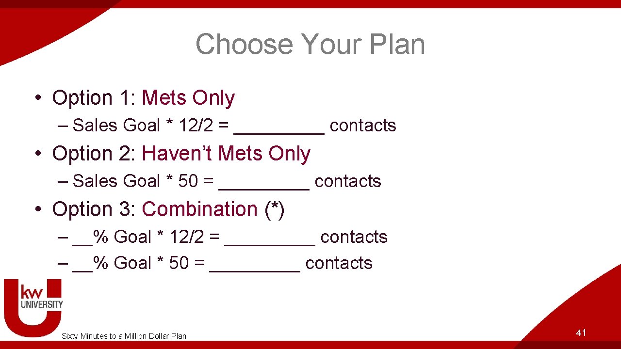 Choose Your Plan • Option 1: Mets Only – Sales Goal * 12/2 =