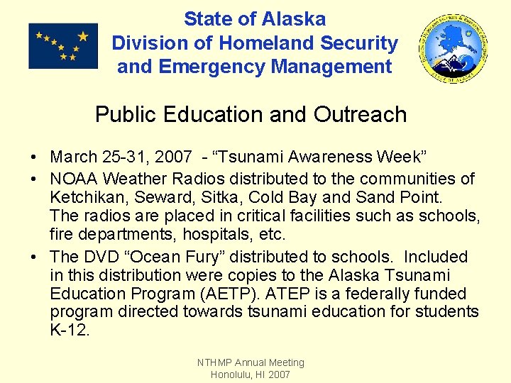 State of Alaska Division of Homeland Security and Emergency Management Public Education and Outreach
