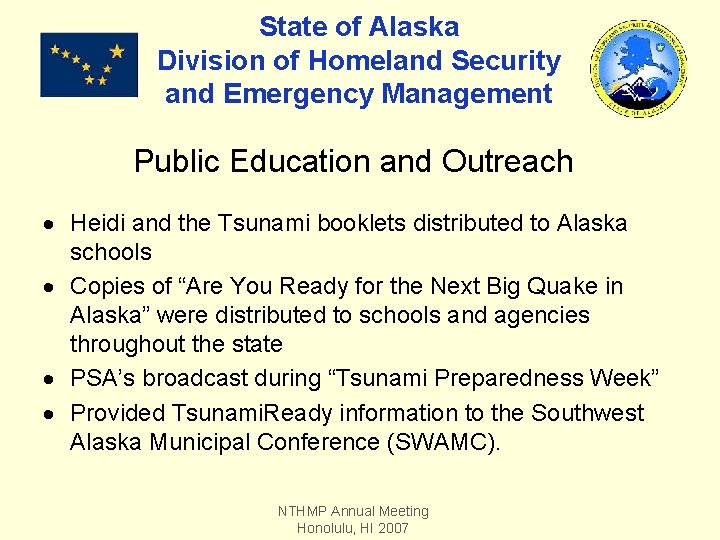 State of Alaska Division of Homeland Security and Emergency Management Public Education and Outreach