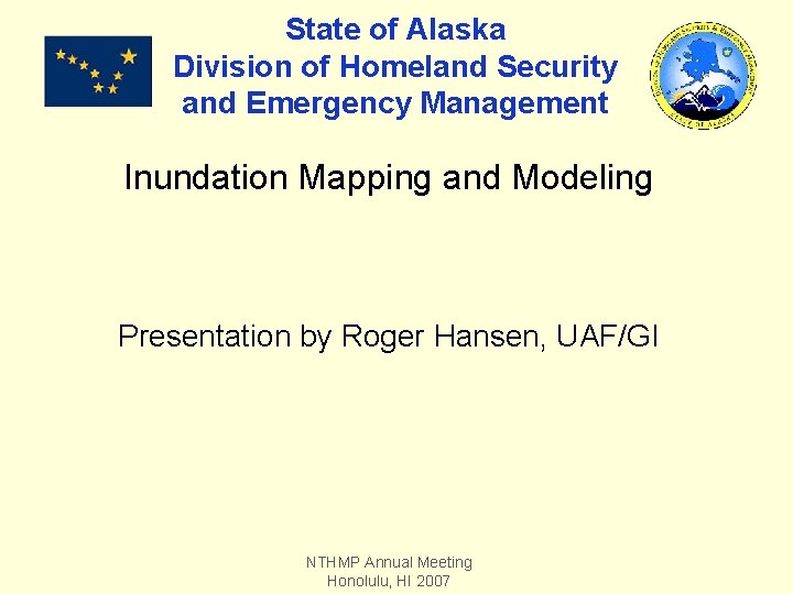 State of Alaska Division of Homeland Security and Emergency Management Inundation Mapping and Modeling