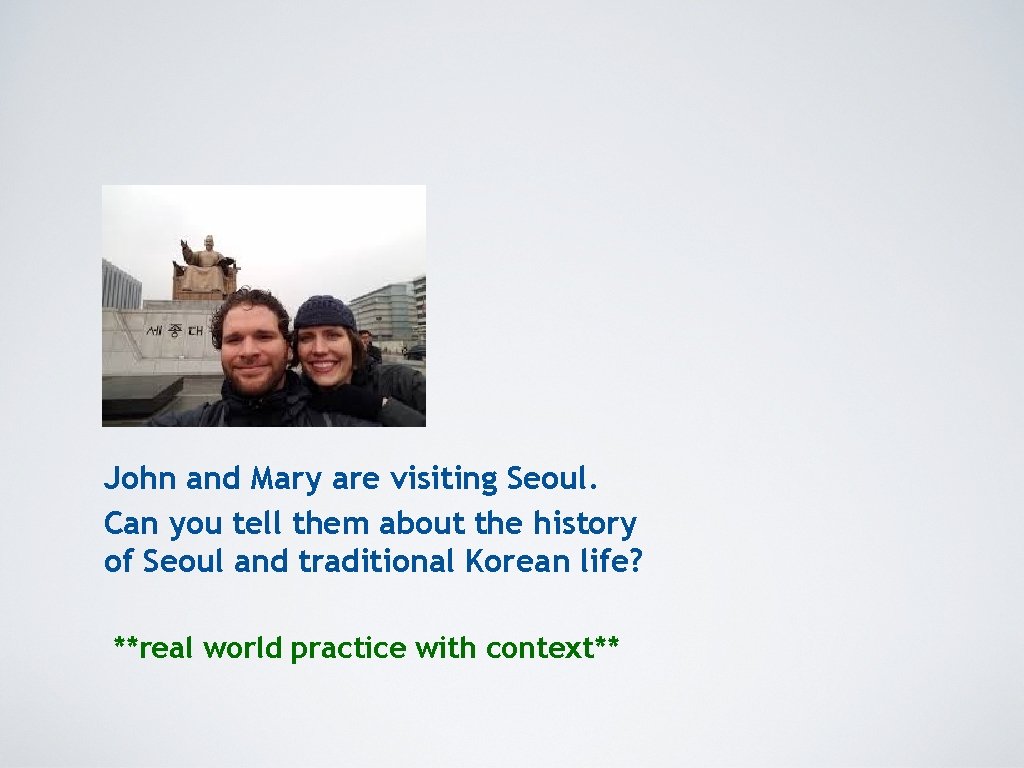 John and Mary are visiting Seoul. Can you tell them about the history of