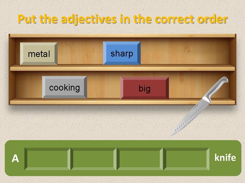 Example lessons Modals Used to Adjective order look