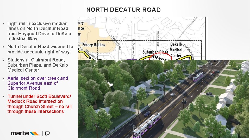 NORTH DECATUR ROAD • Light rail in exclusive median lanes on North Decatur Road