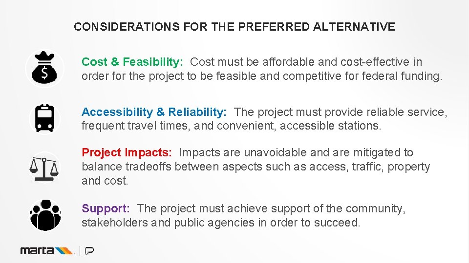 CONSIDERATIONS FOR THE PREFERRED ALTERNATIVE Cost & Feasibility: Cost must be affordable and cost-effective