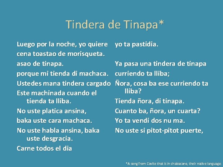 Tindera de Tinapa* Luego por la noche, yo quiere cena toastao de morisqueta. asao