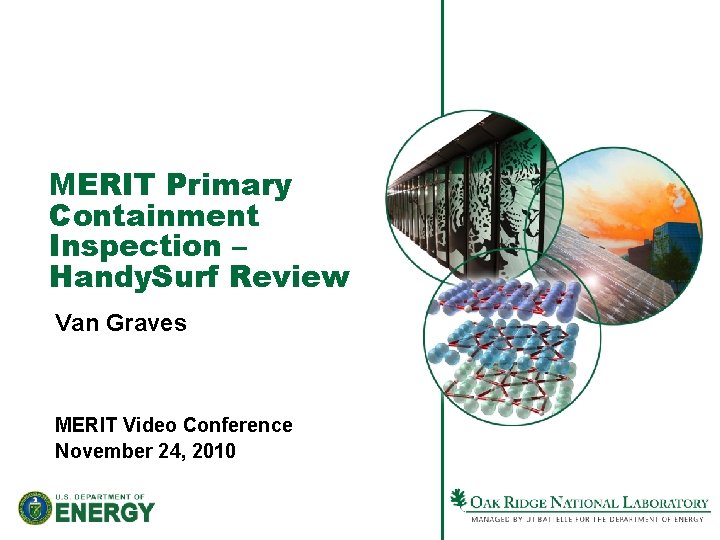 MERIT Primary Containment Inspection – Handy. Surf Review Van Graves MERIT Video Conference November MERIT Primary Containment Inspection – Handy. Surf Review Van Graves MERIT Video Conference November