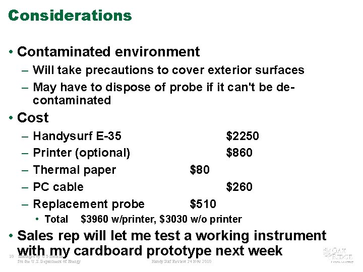 Considerations • Contaminated environment – Will take precautions to cover exterior surfaces – May Considerations • Contaminated environment – Will take precautions to cover exterior surfaces – May