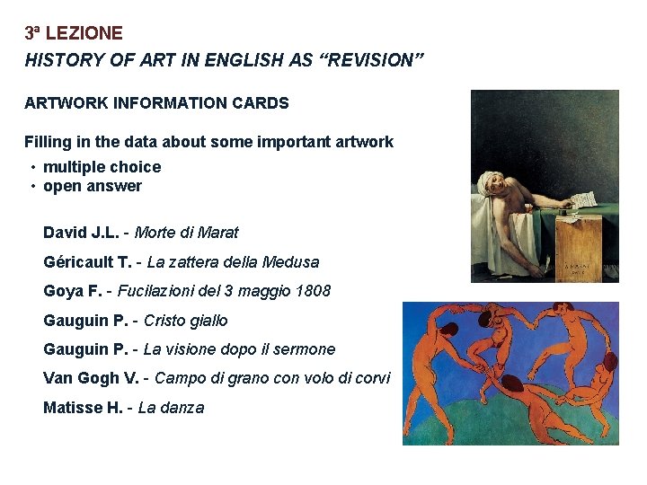 3ª LEZIONE HISTORY OF ART IN ENGLISH AS “REVISION” ARTWORK INFORMATION CARDS Filling in