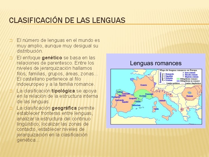 CLASIFICACIÓN DE LAS LENGUAS � � El número de lenguas en el mundo es