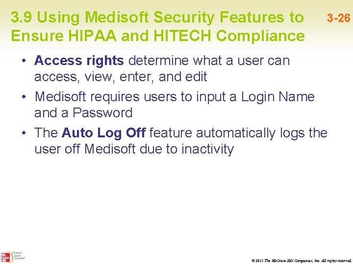 3. 9 Using Medisoft Security Features to Ensure HIPAA and HITECH Compliance 3 -26