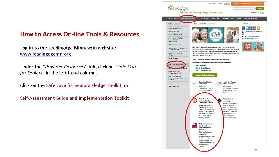 How to Access On-line Tools & Resources Log-in to the Leading. Age Minnesota website: