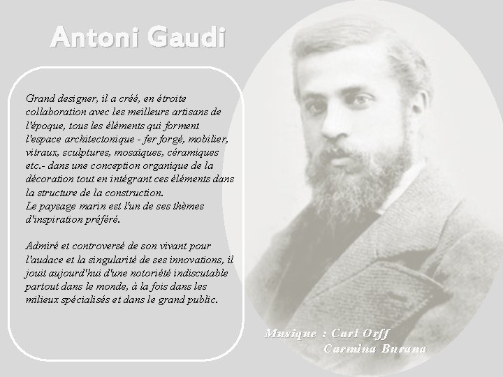 Antoni Gaudi Grand designer, il a créé, en étroite collaboration avec les meilleurs artisans