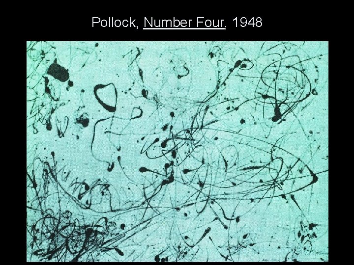 Pollock, Number Four, 1948 