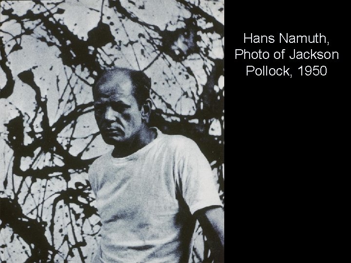 Hans Namuth, Photo of Jackson Pollock, 1950 