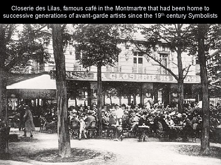 Closerie des Lilas, famous café in the Montmartre that had been home to successive