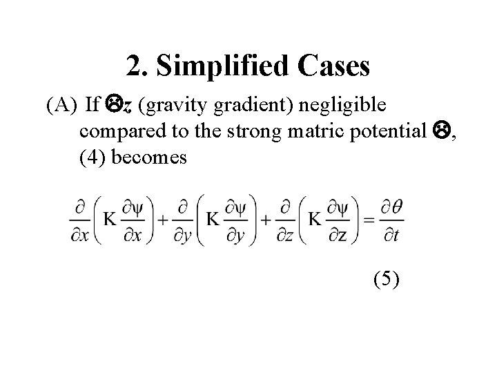 2. Simplified Cases (A) If Lz (gravity gradient) negligible compared to the strong matric