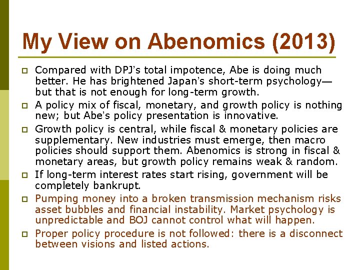 My View on Abenomics (2013) p p p Compared with DPJ’s total impotence, Abe