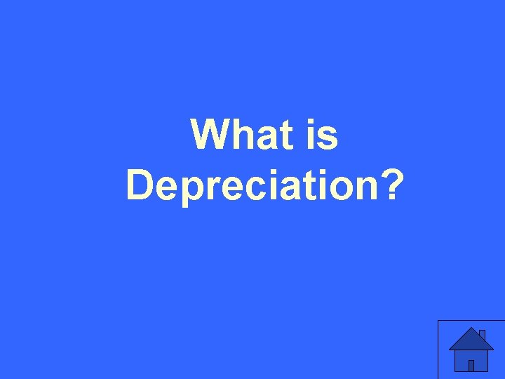 What is Depreciation? 