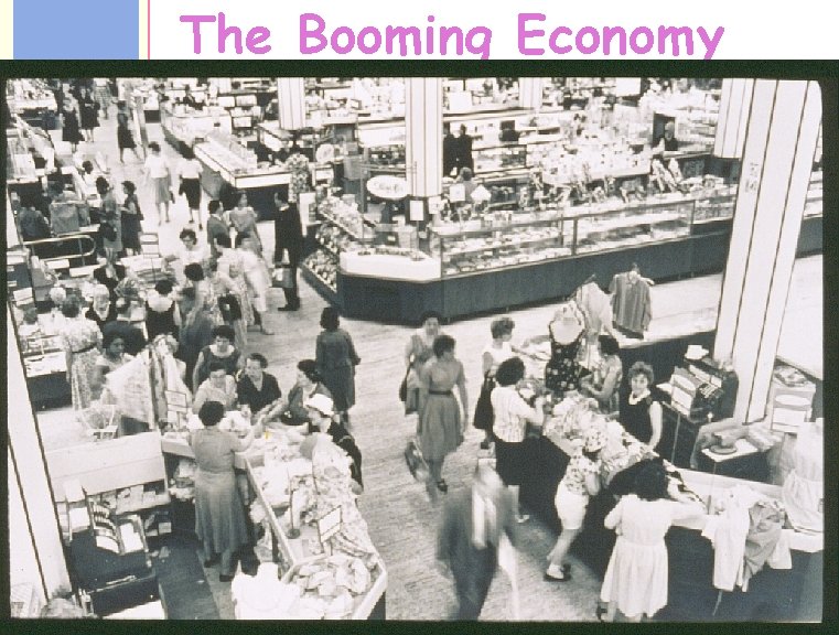 1950’s The Booming Economy 