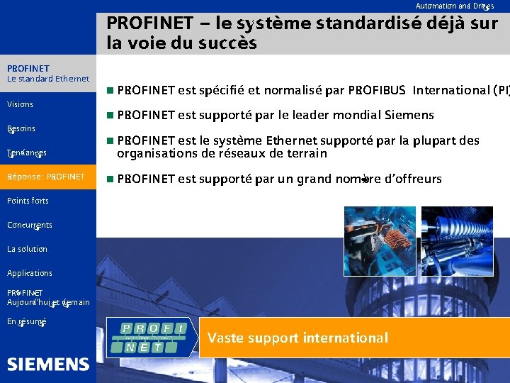 Automation and Drives PROFINET – le système standardisé déjà sur la voie du succès