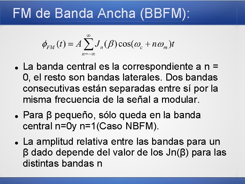 FM de Banda Ancha (BBFM): La banda central es la correspondiente a n =