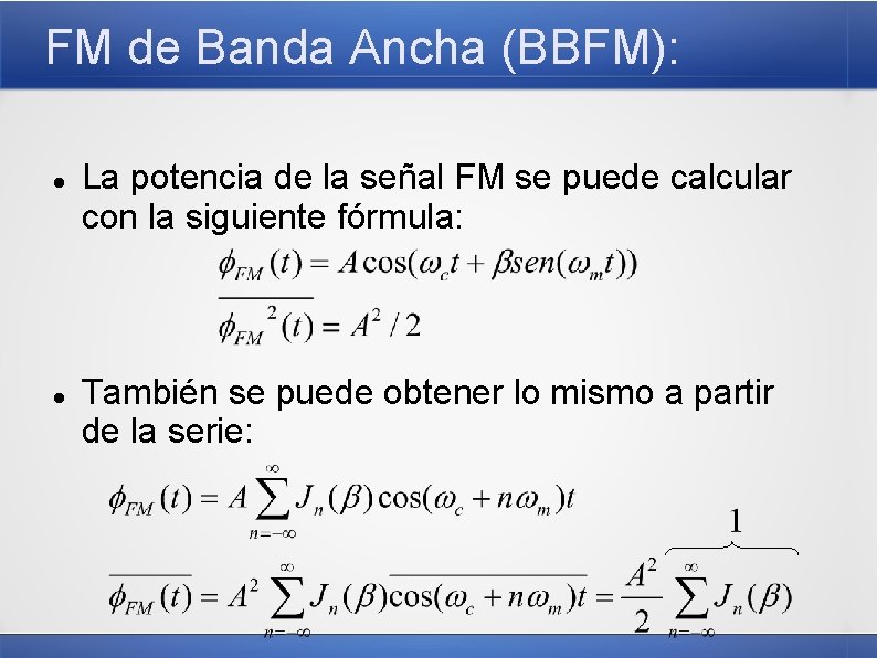 FM de Banda Ancha (BBFM): La potencia de la señal FM se puede calcular