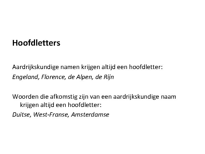 Hoofdstuk 3 Spelling Hoofdletters Wat weet je nog