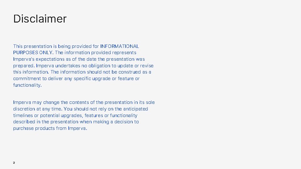 Disclaimer This presentation is being provided for INFORMATIONAL PURPOSES ONLY. The information provided represents Disclaimer This presentation is being provided for INFORMATIONAL PURPOSES ONLY. The information provided represents