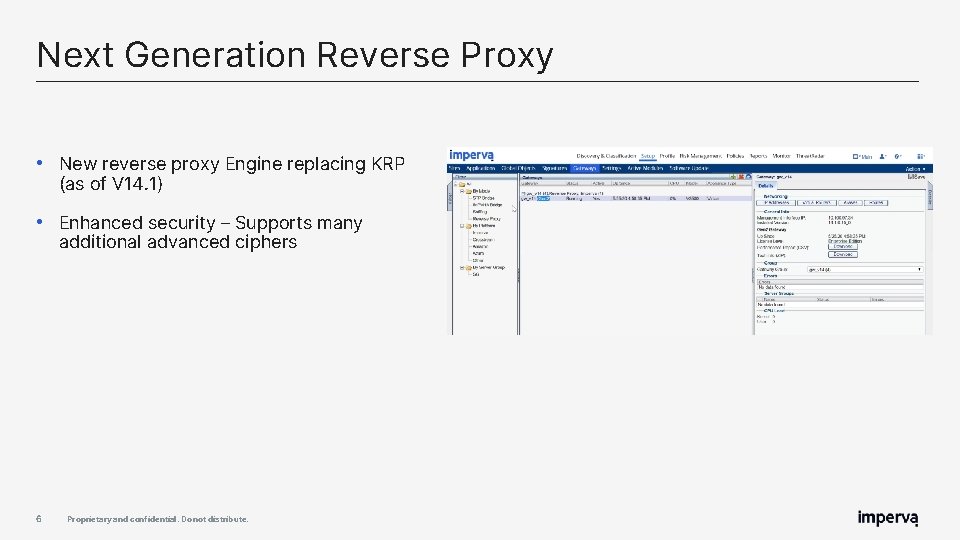 Next Generation Reverse Proxy • New reverse proxy Engine replacing KRP (as of V Next Generation Reverse Proxy • New reverse proxy Engine replacing KRP (as of V