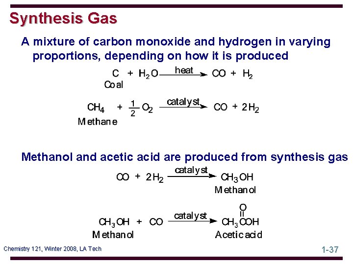 Synthesis Gas A mixture of carbon monoxide and hydrogen in varying proportions, depending on