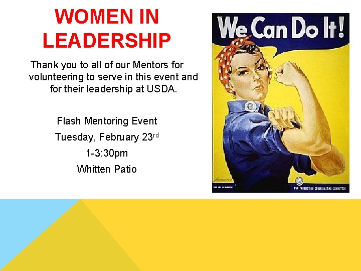 WOMEN IN LEADERSHIP Thank you to all of our Mentors for volunteering to serve WOMEN IN LEADERSHIP Thank you to all of our Mentors for volunteering to serve