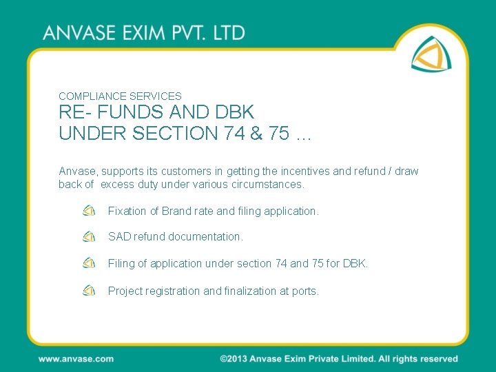 COMPLIANCE SERVICES RE- FUNDS AND DBK UNDER SECTION 74 & 75 … Anvase, supports