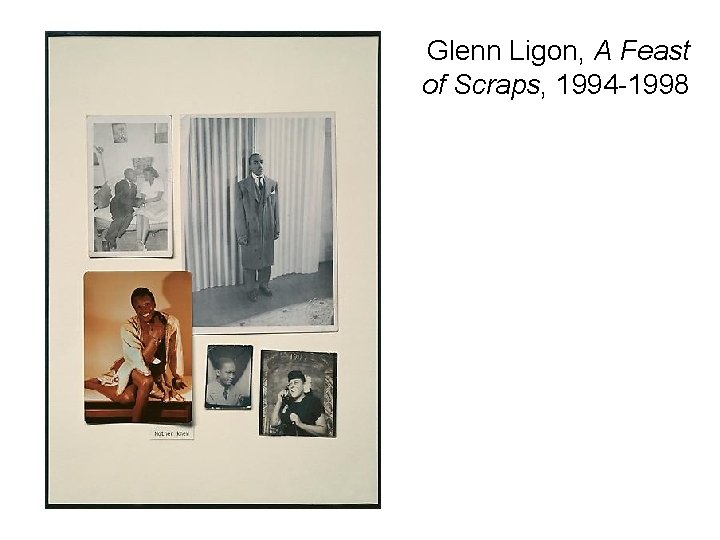 Glenn Ligon, A Feast of Scraps, 1994 -1998 