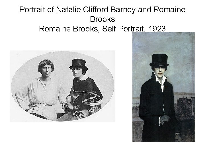 Portrait of Natalie Clifford Barney and Romaine Brooks, Self Portrait, 1923 